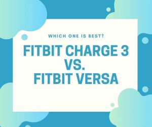 Fitbit charge 3 vs versa